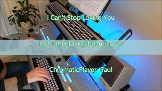 Download lagu I Can't Stop Loving You - Organ & keyboard (chromatic) mp3 Download lagu I Can't Stop Loving You - Organ & keyboard (chromatic) mp3