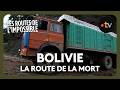 Bolivie La Route De La Mort Les Routes De L Impossible