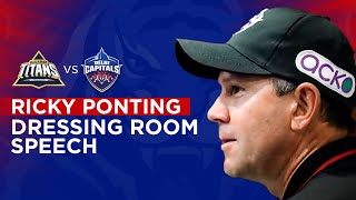 Ricky Ponting's Dressing Room Speech | GT v DC | IPL 2022