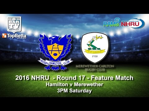 2016 NHRU - Round 17 Feature Match - Hamilton v Merewether
