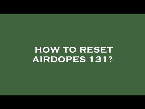 How to reset airdopes 131?