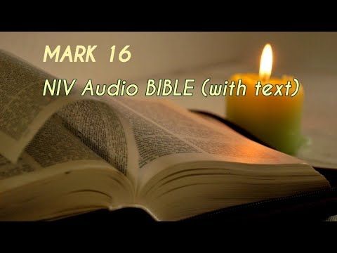Mark 16 : NIV Audio BIBLE (with text)