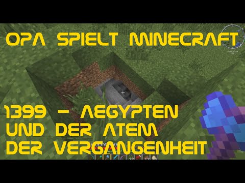 Opa spielt Minecraft 1399 - Ägypten und der Atem der Vergangenheit