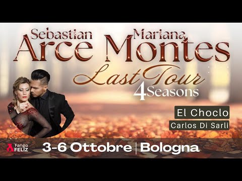 Sebastian Arce & Mariana Montes - El Choclo di Carlos DI Sarli - Last Tour Bologna 3-6 ottobre 2024