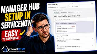 Beginner’s Quick Start Guide to Configuring Manager Hub in ServiceNow HR