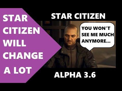 Star Citizen Alpha 3.6 WILL REVOLITIONIZE OUR GAMEPLAY EXPERIENCE - HERE IS WHY