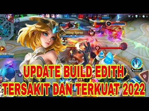 INI BUILD EDITH TERSAKIT 2022‼️TOP GLOBAL EDITH 2022!!GAMEPLAY EDITH MOBILE LEGENDS INDONESIA