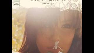 Mandy Moore - Have A Little Faith In Me (with lyrics)