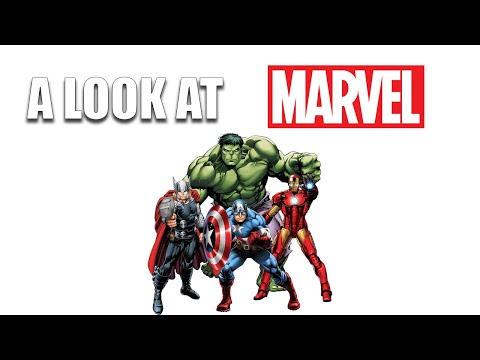 A Look At Marvel