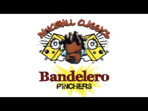 Pinchers - Bandelero [Official Audio]