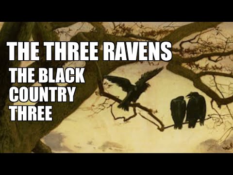 The Three Ravens - The Black Country Three
