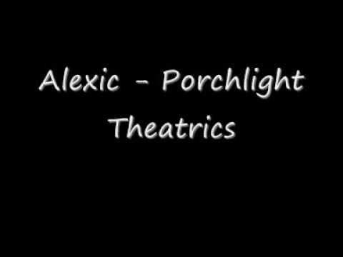 Alexic - Porchlight Theatrics
