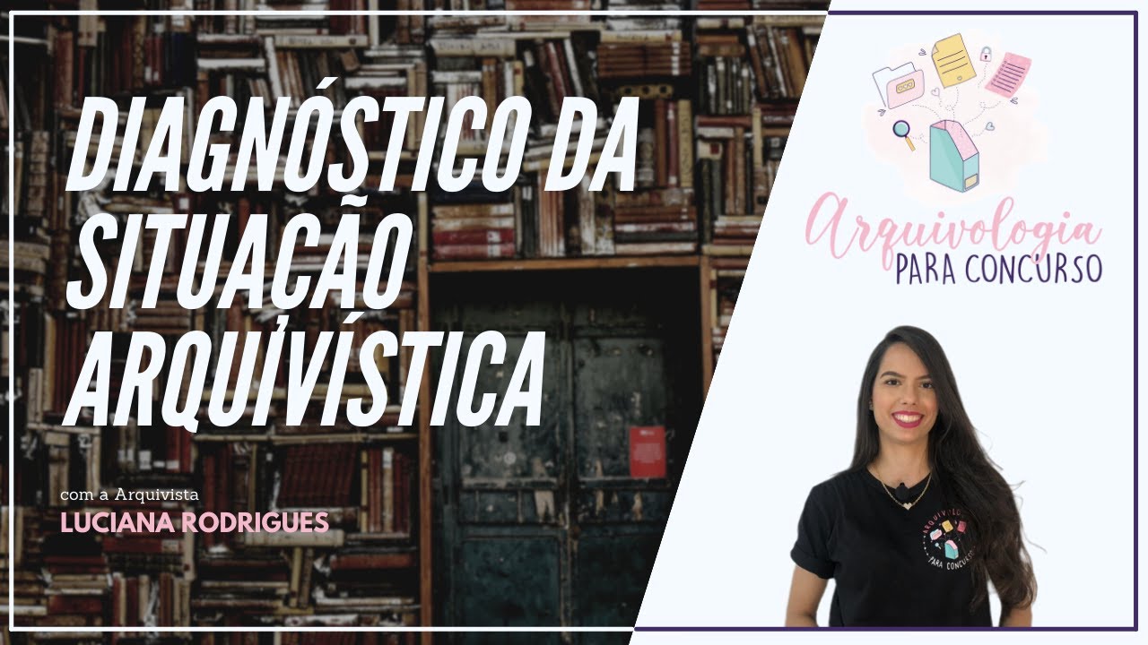 Aula 13 - Diagnóstico da situação arquivística