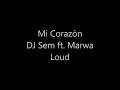 DJ Sean ft  Marwa Loud - Mi corazon paroles