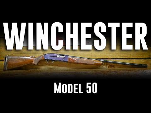 Winchester Model 50 Semi-Automatic Shotgun (Great, but Late to the Market!)