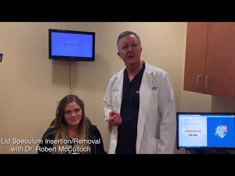 Dr. Robert McCulloch demonstrates Lid Speculum Insertion and Removal