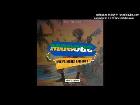 Morobe (2024 official audio) Fisix ft Mvrkii & Gobby YT
