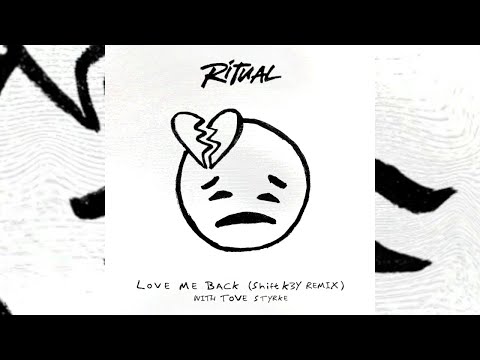 R I T U A L, Tove Styrke - Love Me Back (Shift K3Y Remix / Visualiser)