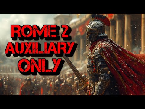 The Cheapest Units In Rome 2 (Literally) | Auxiliary Only Challenge