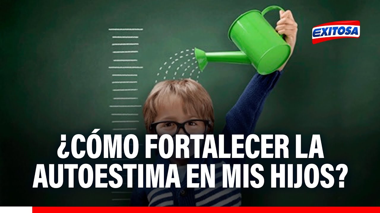 🔴🔵 ¿Cómo fortalecer la autoestima en mis hijos?