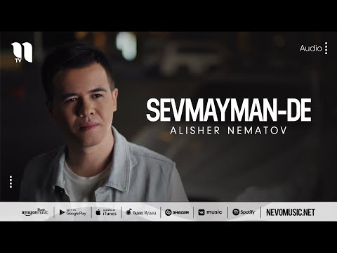 Alisher Nematov - Sevmayman-de (audio 2022)