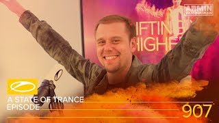 Armin van Buuren - Live @ A State Of Trance Episode 907 [#ASOT907] 2019