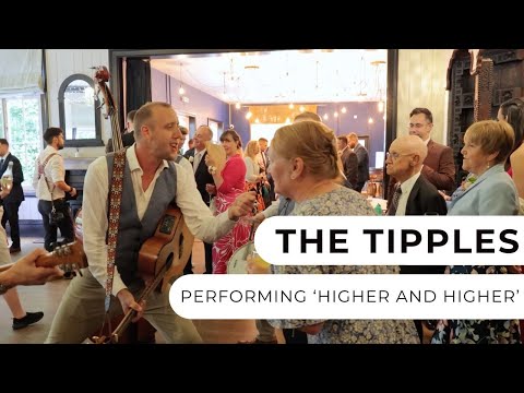 The Tipples - Higher and Higher
