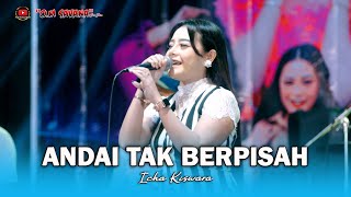 Download lagu ANDAI TAK BERPISAH - ICHA KISWARA - OM SAVANA SAKJOSE - THE WEDDING ( WAHID & DELLA ) mp3