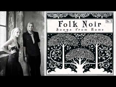 Folk Noir - She Moves Through The Fair