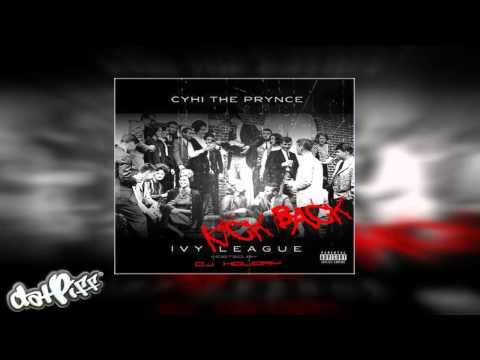CyHi The Prynce - Whoa (Ivy League Kick Back) (Explicit)