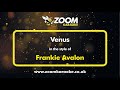 Frankie Avalon - Venus - Karaoke Version from Zoom Karaoke