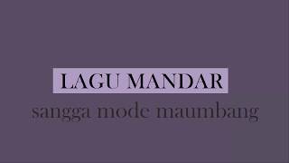 Download lagu Mandar Sangga' mode maumbang mp3 Download lagu Mandar Sangga' mode maumbang mp3