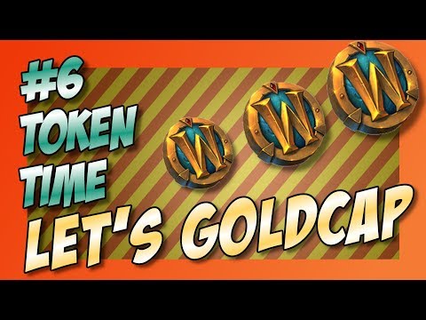 Let's Goldcap [EP006] Token Time - Recap 2 [WoW-BFA Patch 8.2.5]