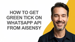 How to Get Green Tick on Whatsapp Api From Aisensy - KevinHowTo