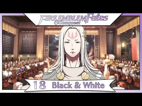 Fire Emblem Fates Conquest - Part 14  | Chapter 18 - Black & White! [Non-DLC English Walkthrough]
