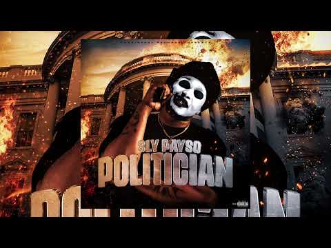 SLY PAYSO -POLITICIAN ( OFFICIAL AUDIO )
