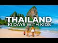 AMAZING THAILAND FAMILY TRAVEL 2025 10 Day Itinerary
