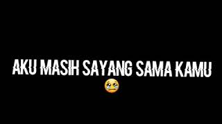 Download lagu Story wa Kekinian Dear Mantan Aku Masih Sayang Tapi Bo'ong wkwkwk mp3