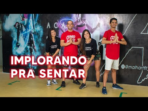 IMPLORANDO PRA SENTAR - ROGERINHO -  Coreografia | Coreodance