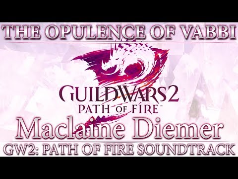 The Oppulence of Vabbi | Guild Wars 2: Path of Fire Original Soundtrack