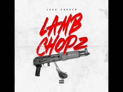 Jugg Harden - Lamb Chopz