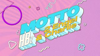 Download lagu HBz x 2 Engel & Charlie - Motto mp3