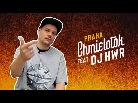 Chmielotok Praha feat. DJ HWR