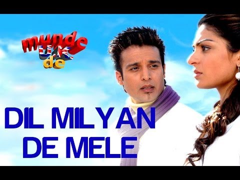 Dil Milyan De Mele — watch video