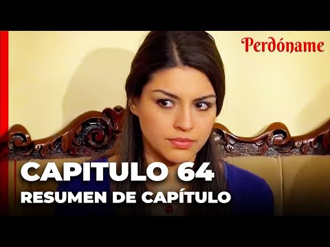 Las Mejores Escenas Del Episodio 64 - Perdóname