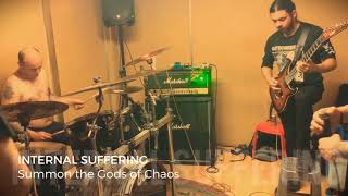 Internal Suffering- Summon the God of Chaos