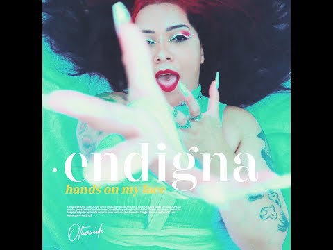 ENDIGNA - Hands On My Face  (OFFICIAL VIDEO)