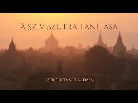 Buddhista szent szövegek: A szív szútra tanítása