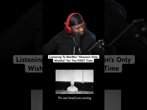 FIRST Time Listening To MorMor “Heaven’s Only Wishful”