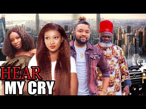 HEAR MY CRY OH LORD  -2020 LATEST UCHENANCY NOLLYWOOD MOVIES (COMPLETE MOVIE)